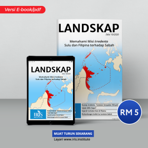Landskap Edisi 10/2020: Memahami Misi Irredenta Sulu dan Filipina terhadap Sabah