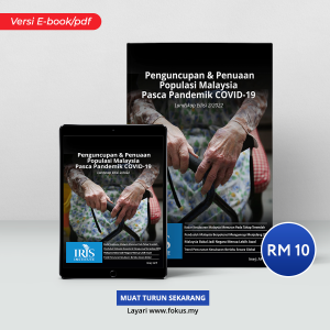 EBOOK: Penguncupan & Penuaan Populasi Malaysia Pasca Pandemik COVID-19
